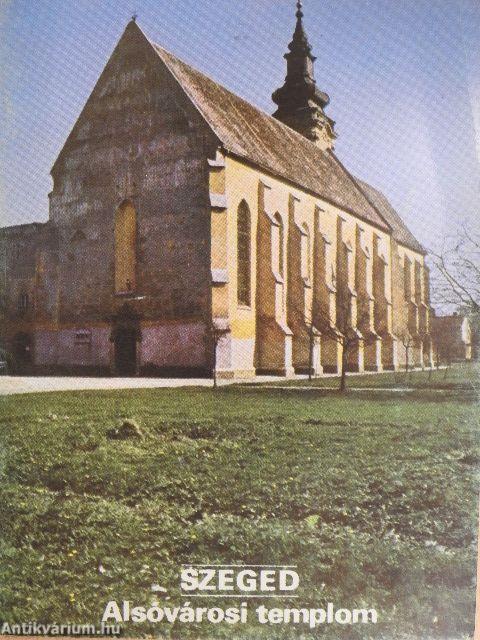 Szeged - Alsóvárosi templom