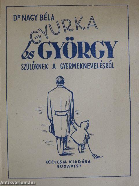 Gyurka és György