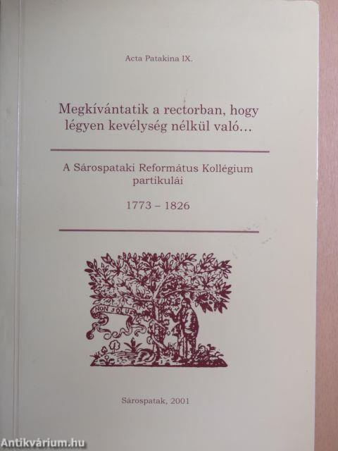 Megkívántatik a rectorban, hogy légyen kevélység nélkül való...