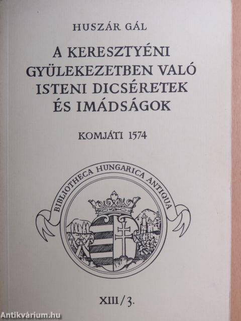 A keresztyéni gyülekezetben való isteni dicséretek és imádságok III.