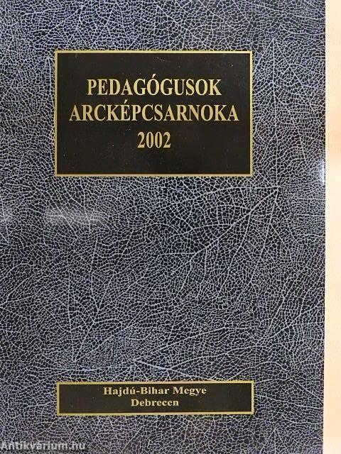 Pedagógusok arcképcsarnoka 2002