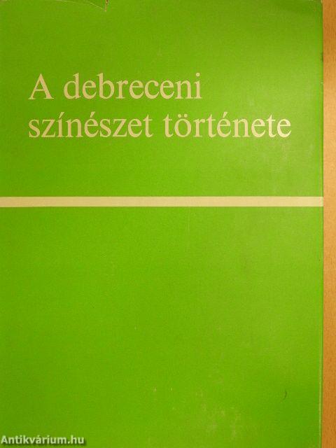 A debreceni színészet története