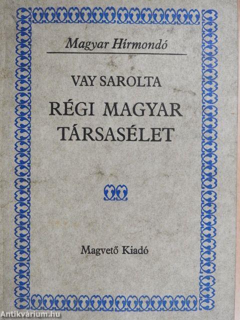 Régi magyar társasélet