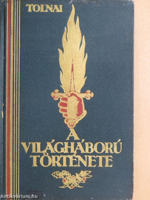 Tolnai - A világháború története IV. (töredék)