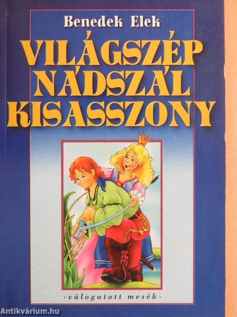 Világszép Nádszál Kisasszony