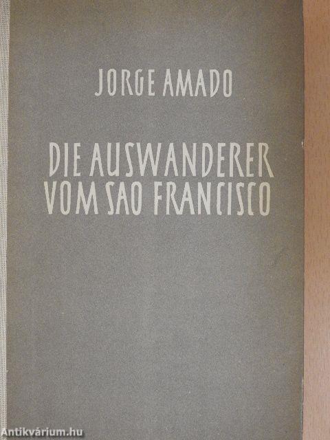 Die Auswanderer vom Sao Francisco