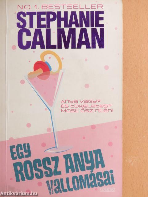 Egy rossz anya vallomásai