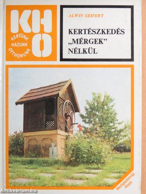 Kertészkedés "mérgek" nélkül