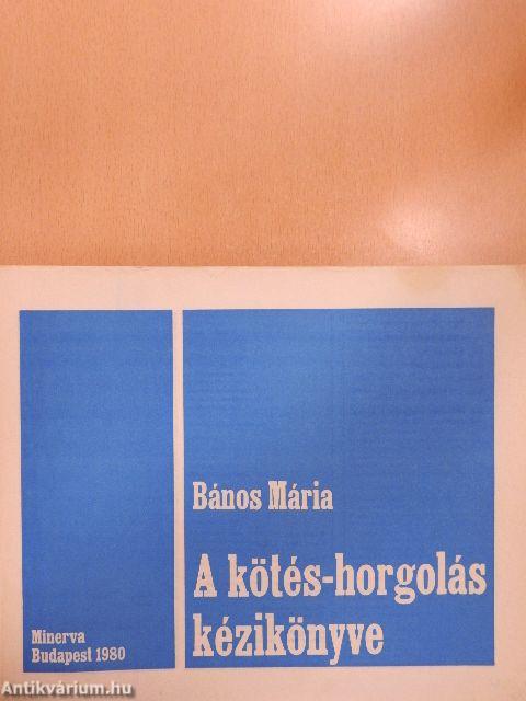 A kötés-horgolás kézikönyve