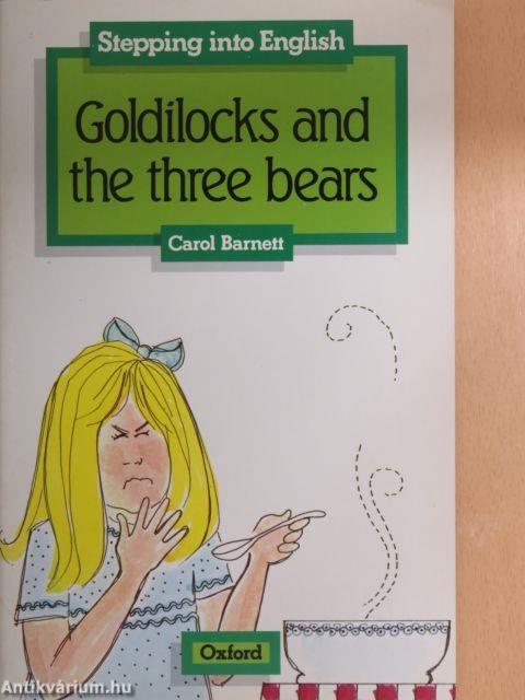 Goldilocks and the three bears