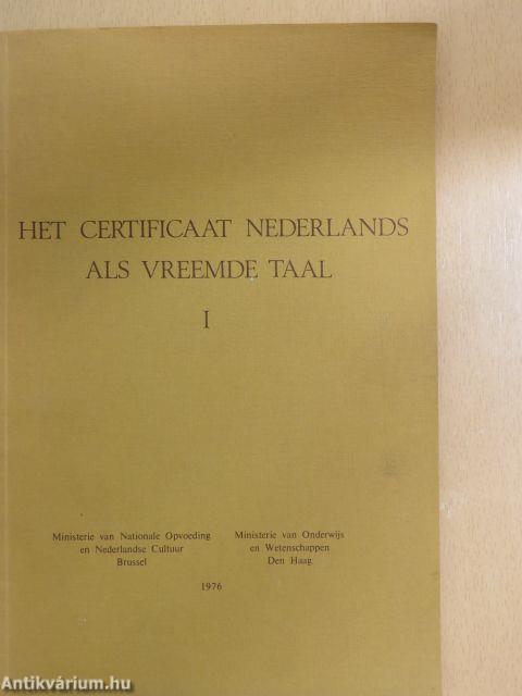 Het certificaat Nederlands als vreemde taal I.