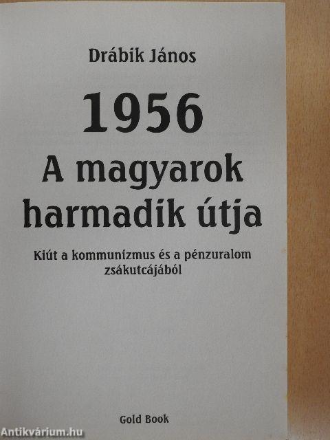 A magyarok harmadik útja - 1956