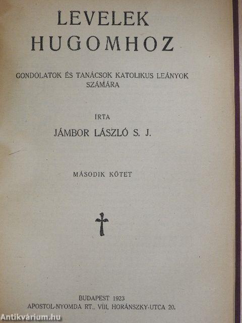 Levelek hugomhoz I-III.