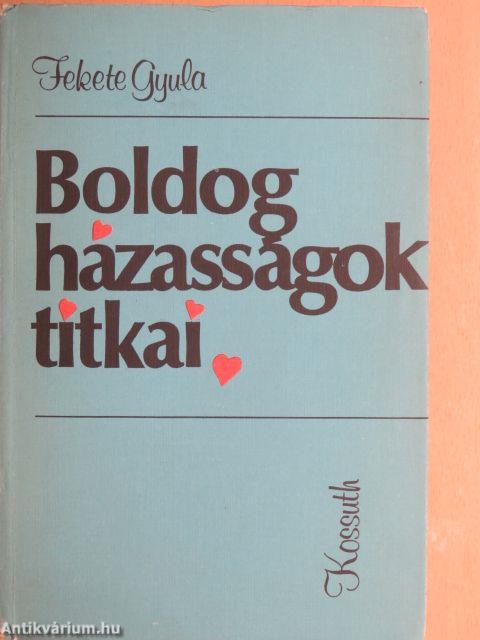 Boldog házasságok titkai