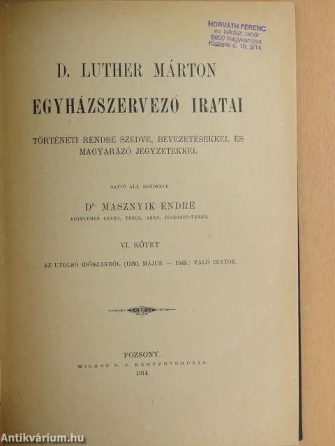 D. Luther Márton egyházszervező iratai VI.