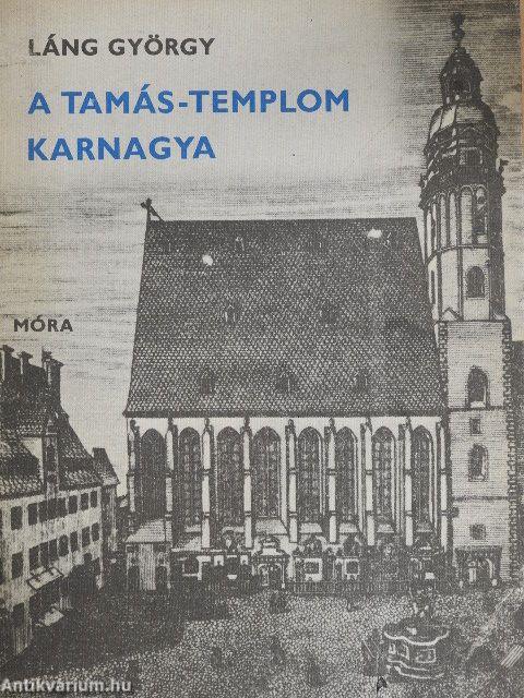 A Tamás-templom karnagya