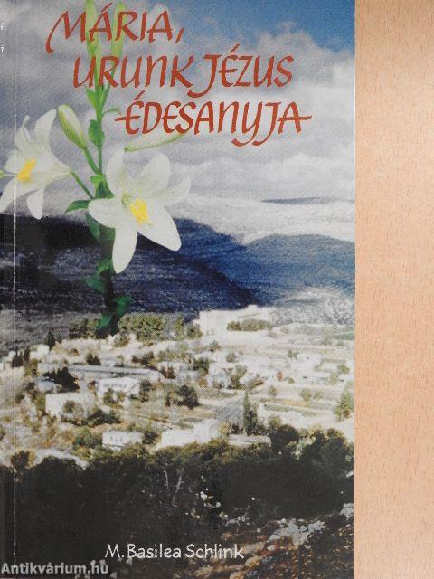 Mária, Urunk Jézus Édesanyja