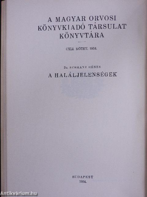 A rákbetegség korai felismerése/A radiumtherapiáról általában/A rosszindulatú daganatok radiummal való gyógyítása sebészeti vonatkozásban/A haláljelenségek