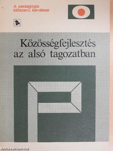 Közösségfejlesztés az alsó tagozatban