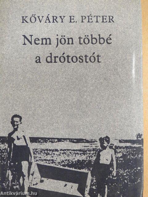 Nem jön többé a drótostót