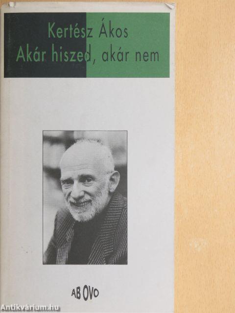 Akár hiszed, akár nem