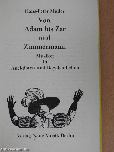 Von Adam bis Zar und Zimmermann