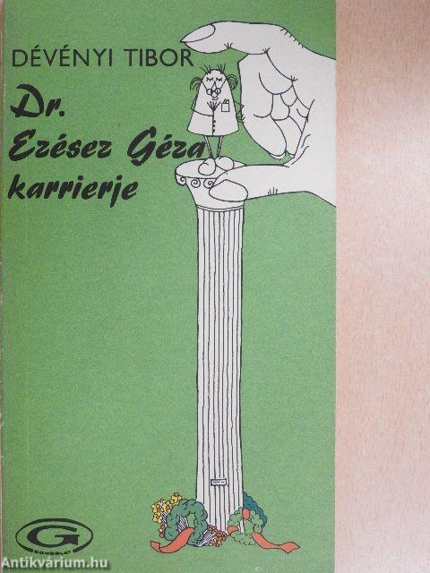 Dr. Ezésez Géza karrierje