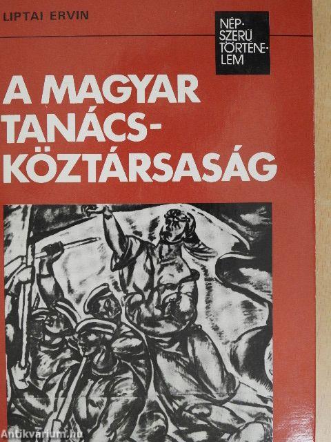 A Magyar Tanácsköztársaság