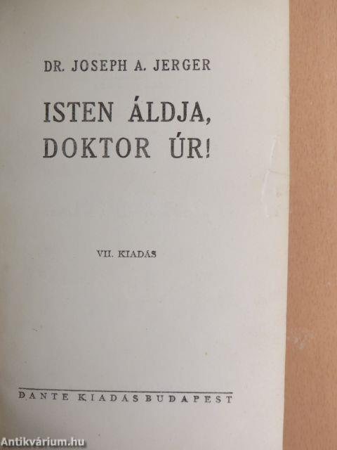 Isten áldja, doktor úr!