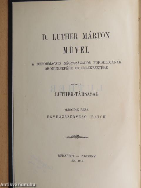 D. Luther Márton egyházszervező iratai IV.