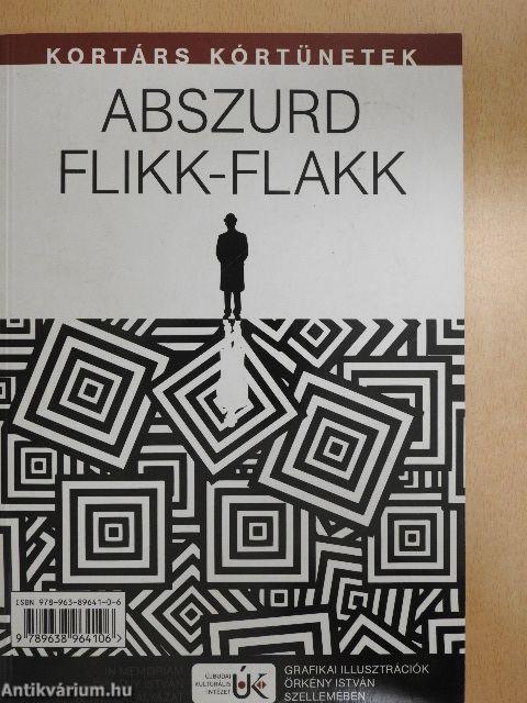 Egyperces évszázad/Abszurd flikk-flakk