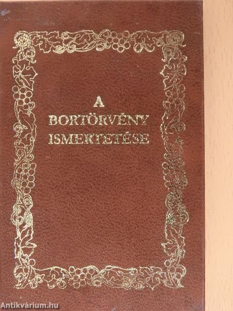 A bortörvény ismertetése (minikönyv)