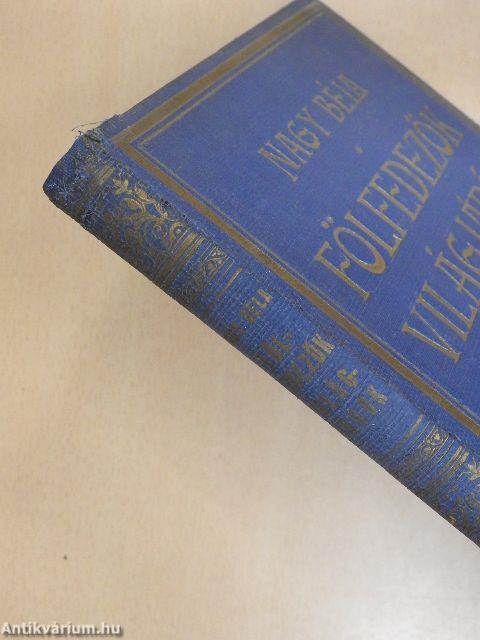 Fölfedezők, világjárók