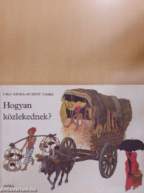 Hogyan közlekednek?