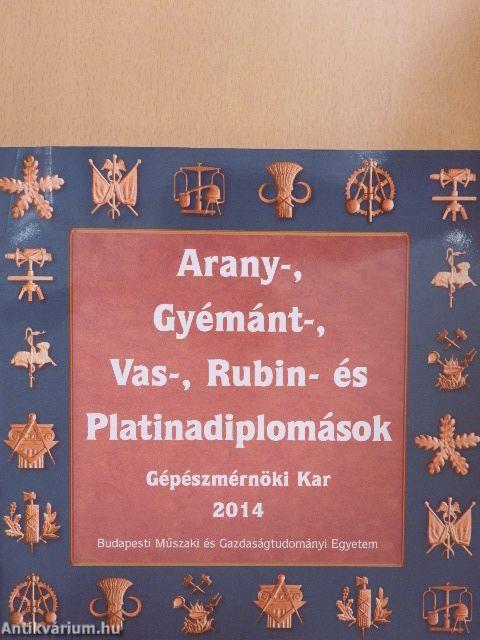 Arany-, Gyémánt-, Vas-, Rubin- és Platinadiplomások 2014