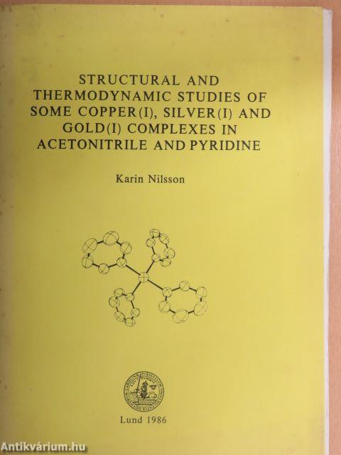 Structural and Thermodynamic Studies of Some Copper(I), Silver (I) and Gold (I) Complexes in Acetonitrile and Pyridine