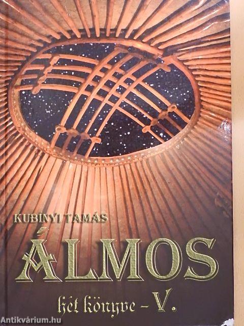 Álmos hét könyve V.