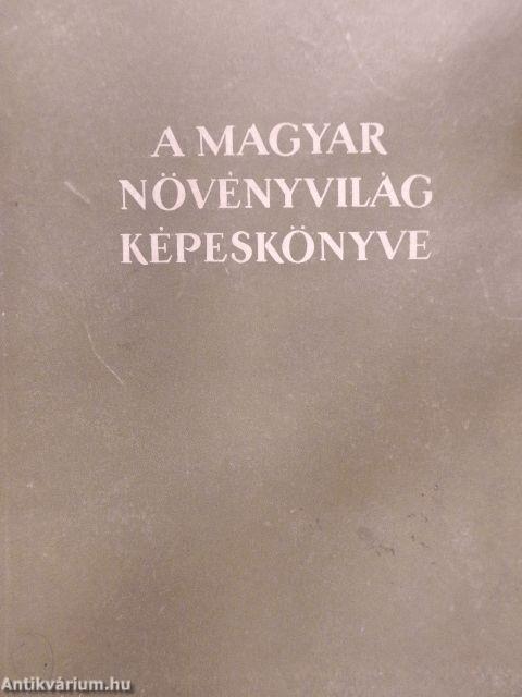 A magyar növényvilág képeskönyve