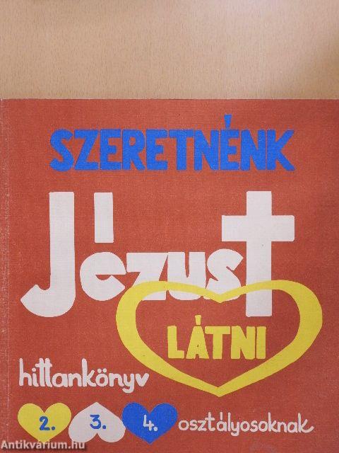 Szeretnénk Jézust látni