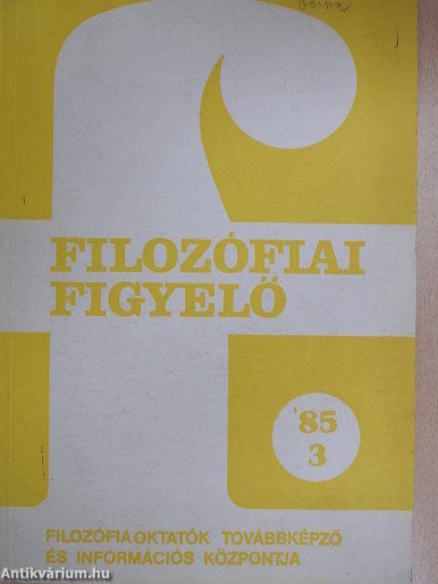 Filozófiai Figyelő 1985/3.