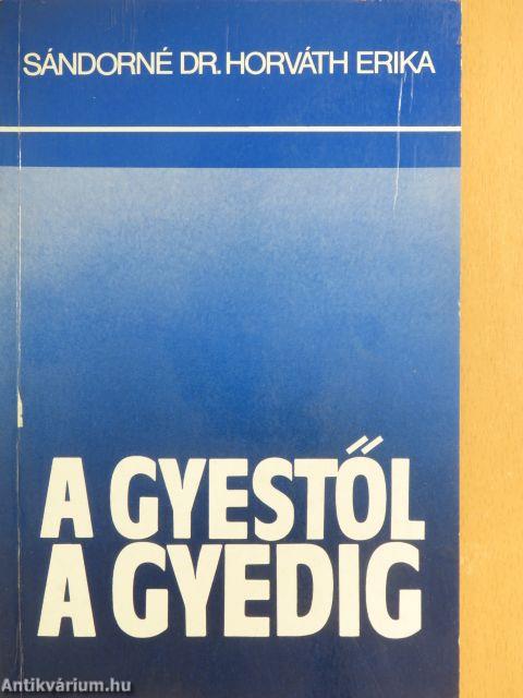 A Gyestől a Gyedig