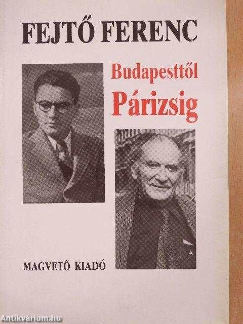 Budapesttől Párizsig