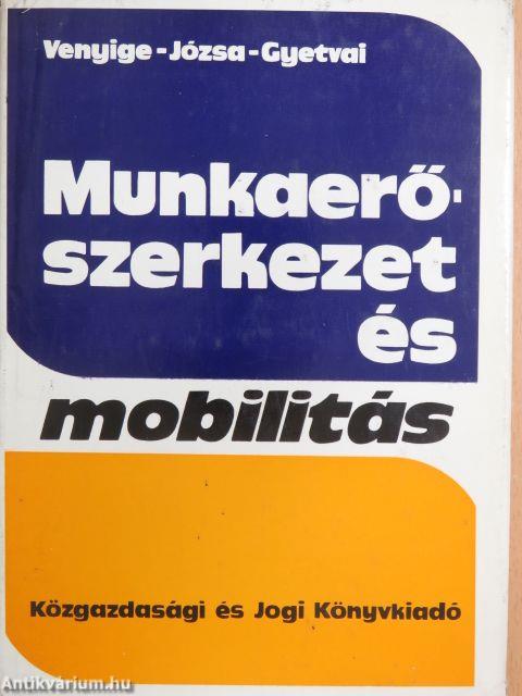 Munkaerő-szerkezet és mobilitás