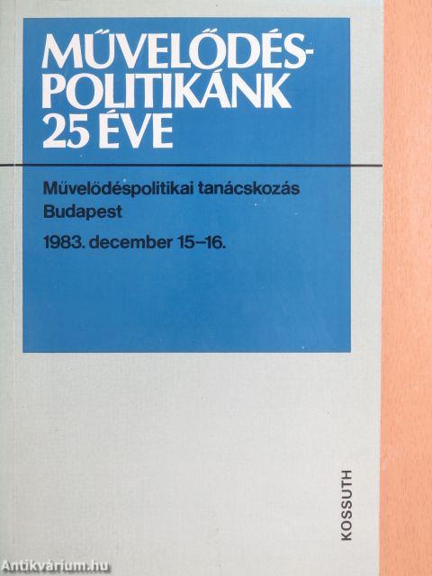 Művelődéspolitikánk 25 éve