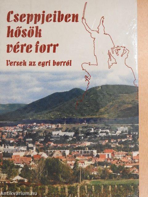 Cseppjeiben hősök vére forr