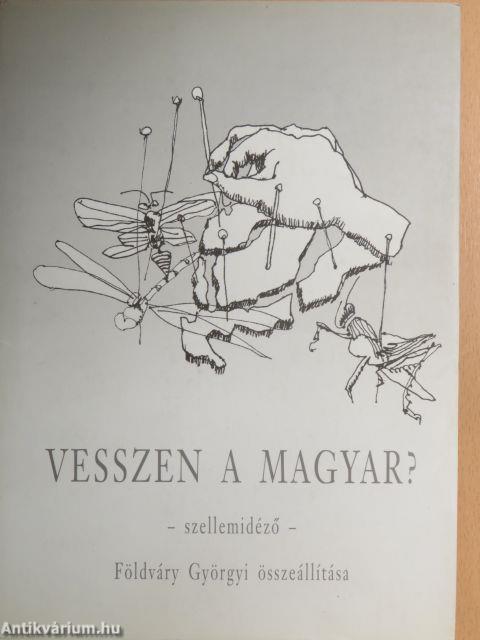 Vesszen a magyar?