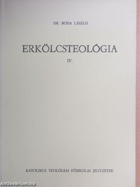 Erkölcsteológia IV.