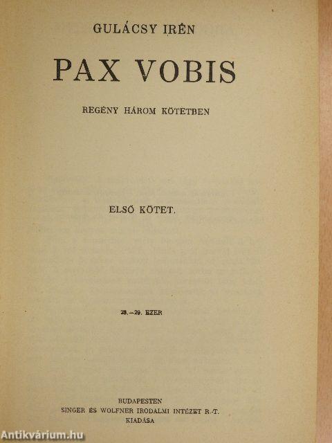 Pax Vobis I-III.