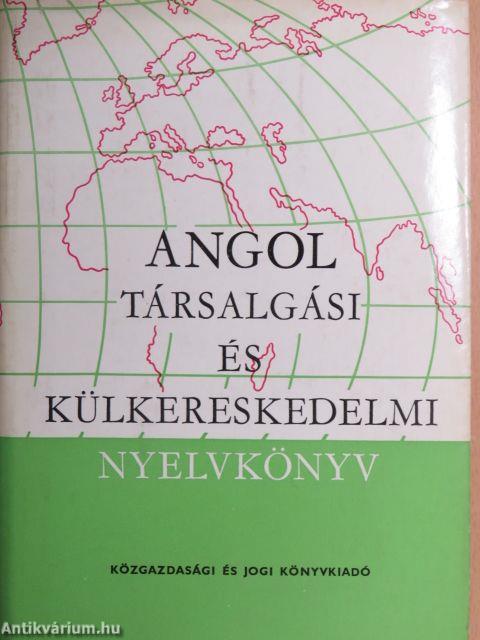 Angol társalgási és külkereskedelmi nyelvkönyv