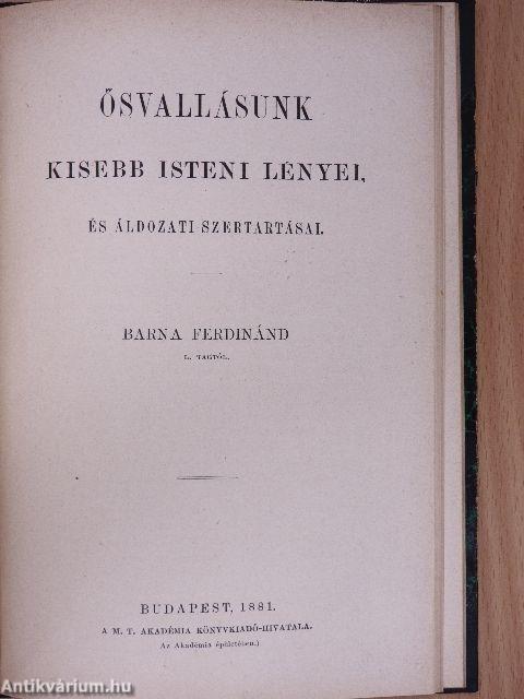 Ősvallásunk főistenei/Ősvallásunk kisebb isteni lényei és áldozati szertartásai